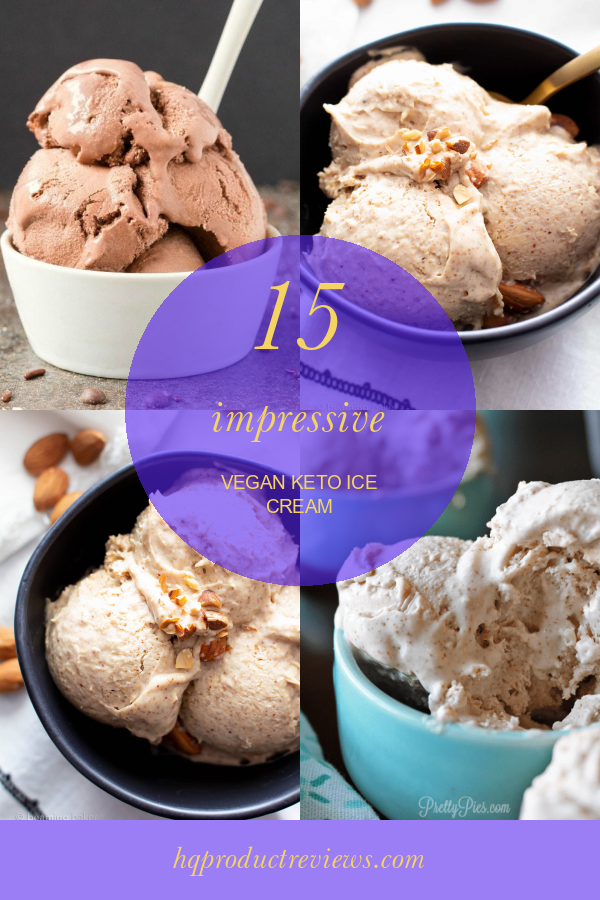 15 Impressive Vegan Keto Ice Cream Best Product Reviews